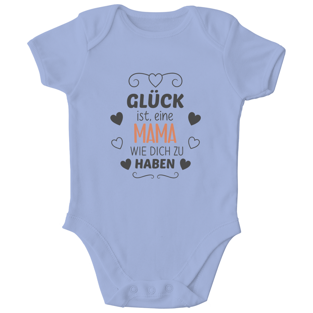 Baby Body Kurzarm "Glück dich als Mama zu haben"